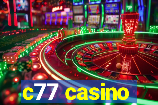 c77 casino